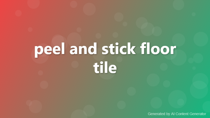 peel and stick floor tile